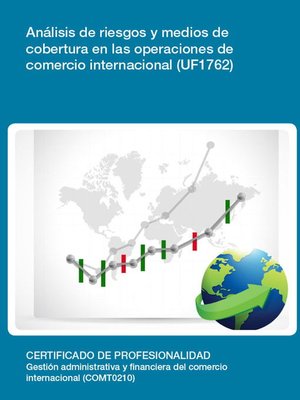 cover image of UF1762--Análisis de riesgos y medios de cobertura en las operaciones de comercio internacional